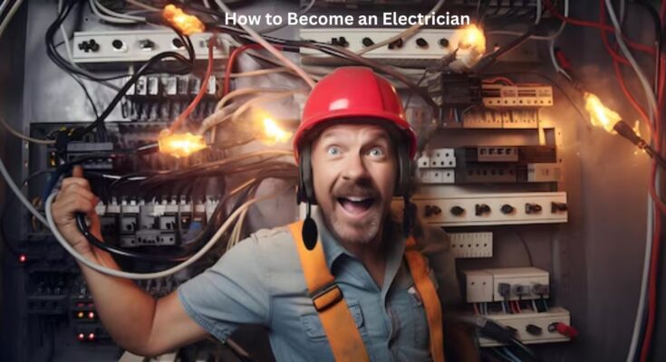 How to Become an Electrician